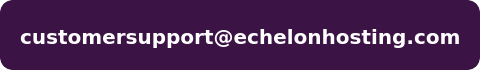 Contact Echelon Hosting customer support